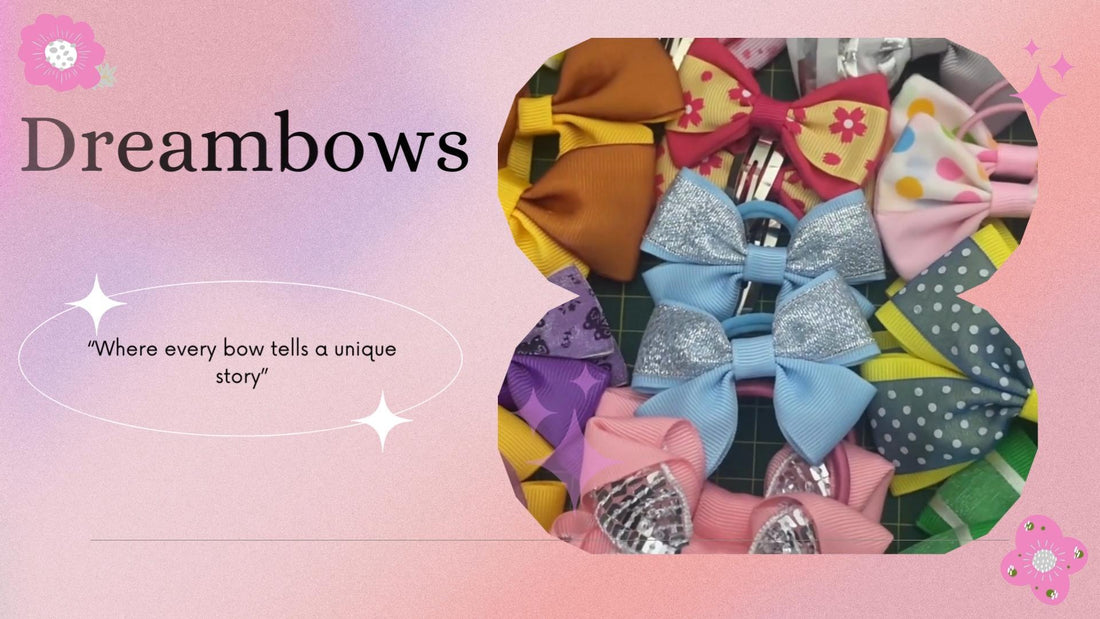 Dreambows - Where every bow tells a unique story